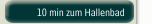 10 min zum Hallenbad