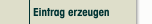 Eintrag erzeugen