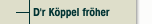 D'r Köppel fröher